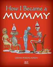 How I Became a Mummy