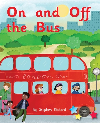On and Off the Bus: Phonics Phase 2
