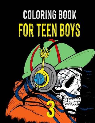 Coloring Book for Teen Boys 3: Varied Illustrations for Teenage Boys for Stress Relief and Relaxation