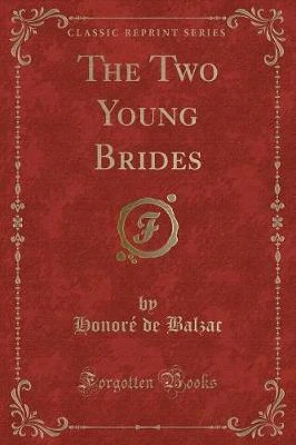The Two Young Brides (Classic Reprint)