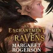 An Enchantment of Ravens: An instant New York Times bestseller