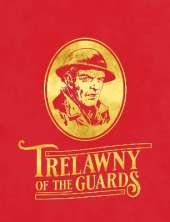 Trelawny of the Guards - 60th Anniversary WEBSHOP EDITION