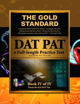 Gold Standard Dental School Interview Advice, Perceptual Ability Test (PAT) Practice and Full-Length Exam (Dental Admission Test)