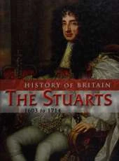 The Stuarts 1603 to 1714