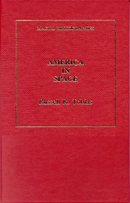 America in Space: An Annotated Bibliography