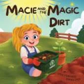 Macie and the Magic Dirt