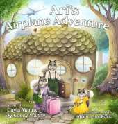 Ari's Airplane Adventure: A Story About Traveling for the First Time
