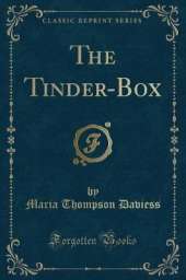 The Tinder-Box (Classic Reprint)