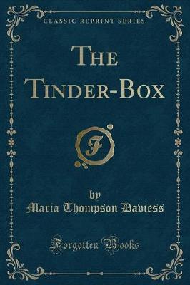 The Tinder-Box (Classic Reprint)
