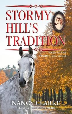 Stormy Hill's Tradition: Sixth in the Stormy Hill Series
