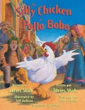 The Silly Chicken -- El Pollo Bobo: English-Spanish Edition
