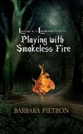 Playing with Smokeless Fire Volume 4