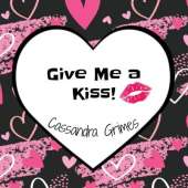 Give Me a Kiss