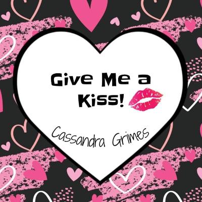 Give Me a Kiss