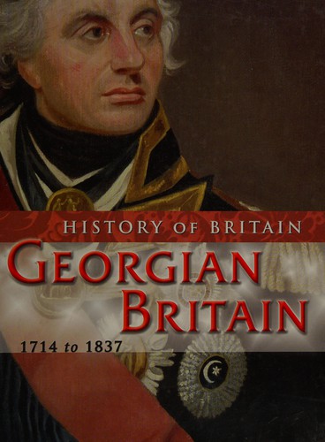 Georgian Britain 1714 to 1837