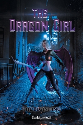 The Dragon Girl: The Beginning