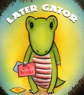 Later, Gator!