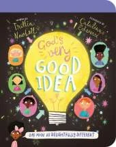 God's Very Good Idea Board Book: God Made Us Delightfully Different
