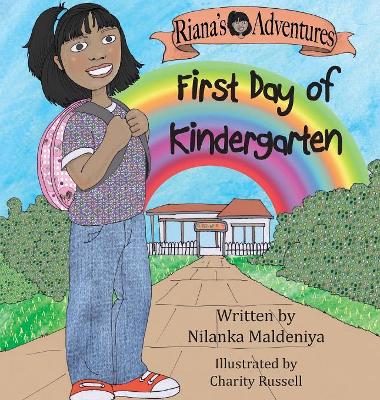 Riana's Adventures - First Day of Kindergarten