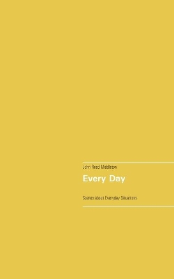 Every Day: A Collection of Scenes about Everyday Situations