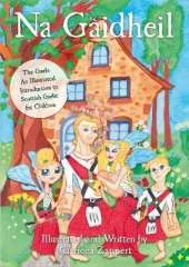 Na Gaidheil: The Gaels - An Illustrated Introduction to Scottish Gaelic for Children