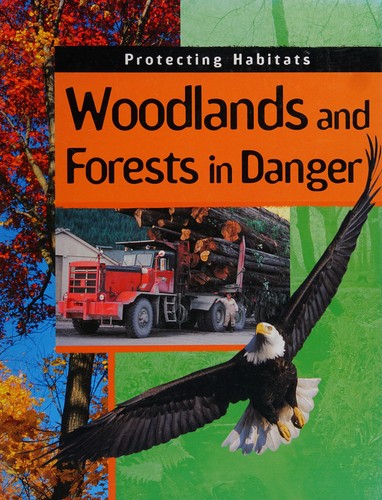 Protecting Habitats: Woodlands and Forests