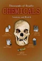 Thousands of Deadly Chemicals: Smoking and Health