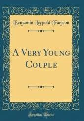 A Very Young Couple (Classic Reprint)
