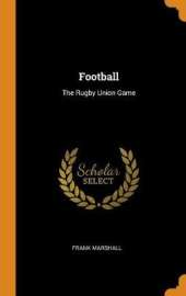 Football: The Rugby Union Game