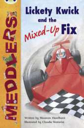 BC Lime B/3C Meddlers: Lickety Kwick and the Mixed-Up Fix