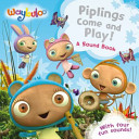 Waybuloo: Piplings Make Some Noise! A Sound Book