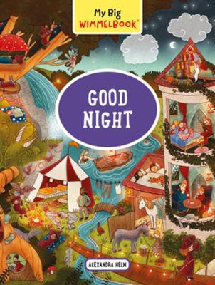 My Big Wimmelbook® - Good Night: A Look-and-Find Book (Kids Tell the Story)