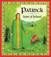 Patrick: Saint of Ireland
