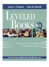 Leveled Books: Matching Texts to Readers for Effective Teaching
