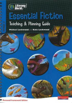 Literacy World Stg 4: Essential Fiction Teaching & Planning Guide Framework England/Wales