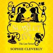 The Last Secret: A Scarlet and Ivy Mystery