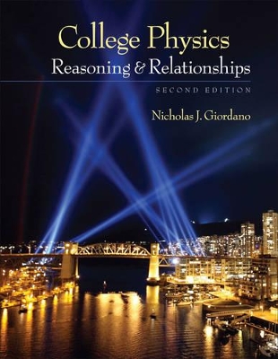 College Physics : Reasoning and Relationships