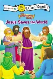 The Beginner's Bible Jesus Saves the World: My First