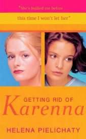 Getting Rid of Karenna