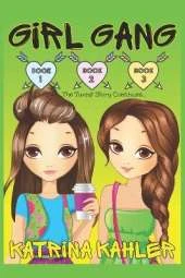Girl Gang: Books 1, 2, and 3 - The Twins' Story Continues...