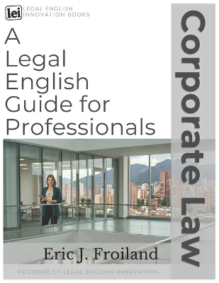 Corporate Law: A Legal English Guide for Professionals