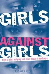 Girls Against Girls: How to stop bullying and build better friendships