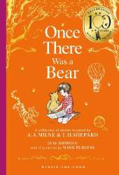 Winnie-the-Pooh: Once There Was a Bear: Tales of Before it All Began …