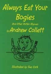 Always Eat Your Bogies: And Other Rotten Rhymes