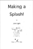 Making a Splash!