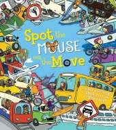Spot the Mouse on the Move: Packed with Things to Spot and Facts to Discover!