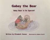 Gabey the Bear: Baby Bear is So Special