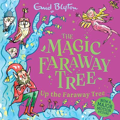 Up the Faraway Tree Book 4: Discover the beloved series that inspired the family film The Magic Faraway Tree - in cinemas now!