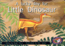 A lucky day for Little Dinosaur