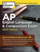 Cracking the AP English Language and Composition Exam, 2020 Edition